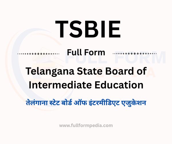 What is TSBIE? TSBIE Full Form, Role, Exams & Details Explained