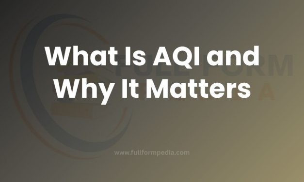 AQI Full Form: What Is AQI and Why It Matters